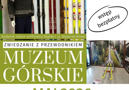 MUZEUM GÓRSKIE - ZWIEDZANIE BEZPŁATNE Z PRZEWODNIKIEM